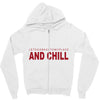 and chill Zipper Hoodie
