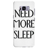 need more sleep Samsung Galaxy S8 Plus