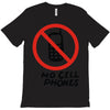no cell phones T-Shirt