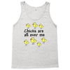 chicks all over me Tank Top