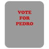 napoleon dynamite   vote for pedro Mousepad