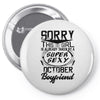 This Girl Is Taken By A Super Sexy October Boyfriend Pin-back button