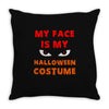 my face is my halloween Throw Pillow