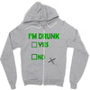 im drunk Zipper Hoodie