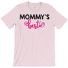 mommy's bestie T-Shirt