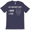 my bucket list beer ice T-Shirt
