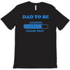 dad to be funny T-Shirt