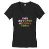 this isn't even my final form Women's V-Neck T-Shirt
