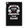 baking   it's ok to stare at my cupcakes iPad Mini 4
