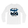 i may not be be perfect but my dog loves me Long Sleeve Shirts