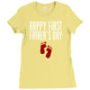 happy first fathers day Ladies Fitted T-Shirt