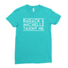 barack and michelle taught me Ladies Fitted T-Shirt