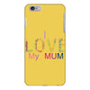 i love my mum colorful iPhone 6 Plus/6s Plus Case