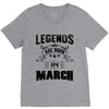 Legends Are Born In March V-Neck Tee