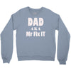 dad aka mr fix it Crewneck Sweatshirt