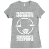 people should not be afraid of their governments Ladies Fitted T-Shirt