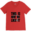 this is how we V-Neck Tee