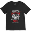 Want To Know If There Is L fe After Death Mess With My Wife And Find O V-Neck Tee