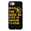 MAY THE ODDS BE EVER IN YOUR FAVOUR iPhone 8