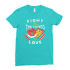fight for the things you love pizza donuts Ladies Fitted T-Shirt