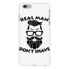 real man dont shave iPhone 6 Plus/6s Plus Case