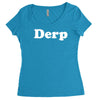 derp Women's Triblend Scoop T-shirt