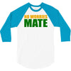 no worries mate 3/4 Sleeve Shirt