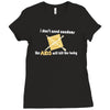 i dont need condoms the aids will kill the baby Ladies Fitted T-Shirt