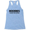 boobies make me smile Racerback Tank