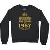 queens are born in 1967 Crewneck Sweatshirt