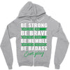 Be Badass Everyday Zipper Hoodie