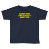 cloudy eyes, empty hearts, might lose Toddler T-shirt