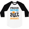 Class of 2017 Proud Brother Graduation 3/4 Sleeve Shirt