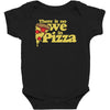 there is no we in pizza Baby Bodysuit