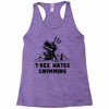 trex hates swimming Racerback Tank