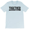 together T-Shirt