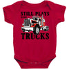 still plays with trucks family matching Baby Bodysuit