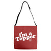 I'm A Tepper Adjustable Strap Totes