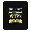 Nobody Is Perfect But If You Are A Wife You Are Pretty Damn Close Mousepad