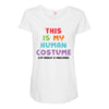This Is My Human Costume I'm Really A Unicorn Maternity Scoop Neck T-shirt