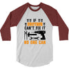 IF BROTHER CAN'T FIX IT THAN NO ONE CAN FIX IT 3/4 Sleeve Shirt