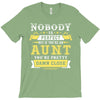 Nobody Is Perfect But If You Are An Aunt You Are Pretty Damn Close T-Shirt