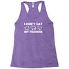 i don't eat my friends Racerback Tank