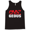 goes geous Tank Top