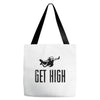 get high Tote Bags