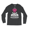 I Am Actually In A Very Commited Relationship Long Sleeve Shirts