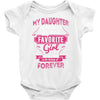 My Daughter Is Totally My Most Favorite Girl Baby Onesie