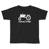 tractor driver for farmer and construction worker Toddler T-shirt