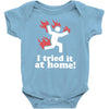 i tried it at home! funny Baby Onesie
