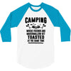 Camping Where Friends And Marshmallow Get Toasted At The Same Time 3/4 Sleeve Shirt